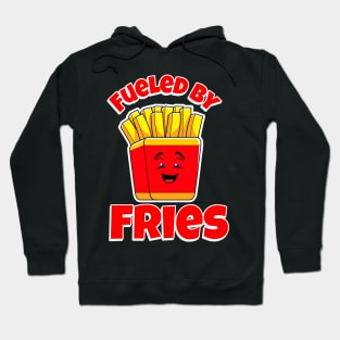 FUNNY Food French Fries Fueled By Fries Hoodie